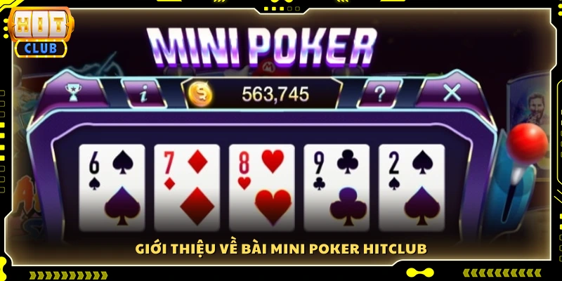Chơi Bài Mini Poker Bí Quyết Săn Thưởng Lớn Dễ Dàng Cho Tân Thủ